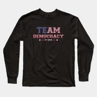 Team Democracy American USA Flag Long Sleeve T-Shirt